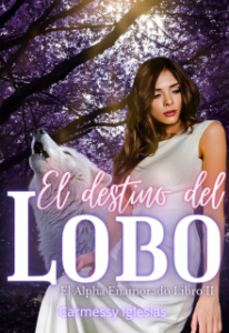 «El destino del lobo» de Carmessy Iglesias