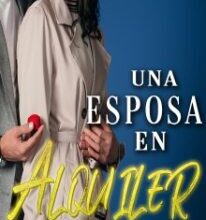 «Una esposa en alquiler» de Merly Felix V