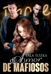 «Amor de mafiosos» de Tala Tozka