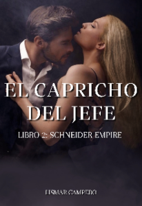 «El capricho del Jefe» de Lismar Campero