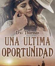 «Una última oportunidad» de Lexi Thurman