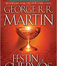 «Festín de cuervos» de George R. R. Martin