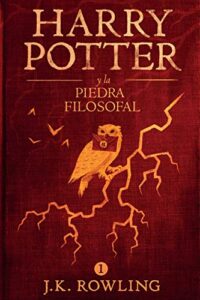 «Harry Potter y la piedra filosofal» J.K. Rowling