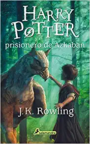 «Harry Potter y el prisionero de Azkaban» de J. K. Rowling