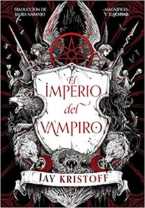 «El Imperio del Vampiro» de Jay Kristoff