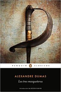 «Los tres mosqueteros» de Alexandre Dumas