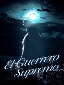 «El Guerrero Supremo» 
