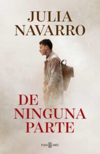 «DE NINGUNA PARTE» de JULIA NAVARRO