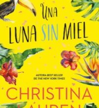 «UNA LUNA SIN MIEL» de CHRISTINA HOBBS, LAUREN BILLINGS