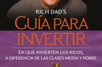 «GUIA PARA INVERTIR» de ROBERT T. KIYOSAKI