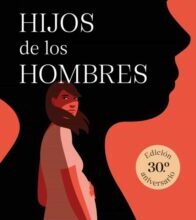 «HIJOS DE LOS HOMBRES» de P.D. JAMES