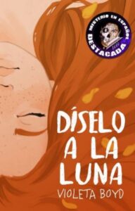 «Díselo a la Luna» de Violeta Boyd