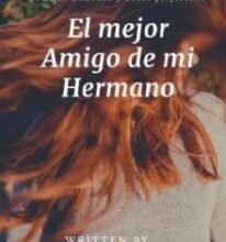 «El mejor Amigo de mi Hermano» de Ana Solorzano