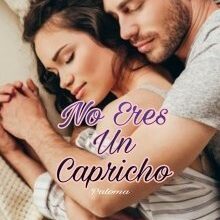 «No Eres Un Capricho» de Paloma de Leon