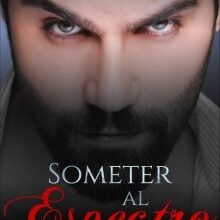 «Someter Al Espectro (el club de los desterrados 6)» de Lucylanda