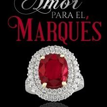 «Un Amor Para El Marqués» de Lucylanda