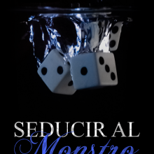 «Seducir Al Monstruo (el Club De Los Desterrados 3)» de Lucylanda