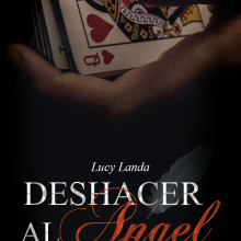 «Deshacer Al Ángel (el club de los desterrados 4)» de Lucylanda