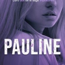 «Pauline (impostores #2)» de Oscary Arroyo