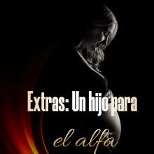«Extras: Un hijo para el alfa» de Violeta Queen