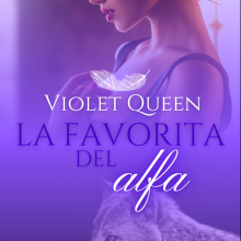 «La favorita del alfa» de Violeta Queen