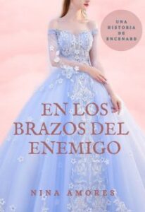 «En los brazos del enemigo» de Nina Amores