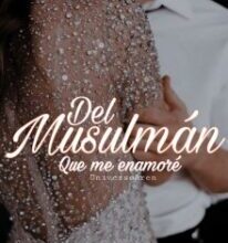 «Del Musulmán Que Me Enamoré» de Azael Colina