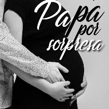 «Papá por sorpresa» de KamillNova