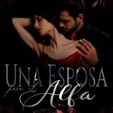 «Una esposa para el alfa» de Violeta Queen