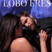 «¡hey! Lobo eres Mio» de Esperanza Sanchez