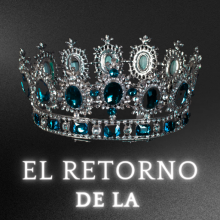 «El retorno de la Reina» de Mary Rojas