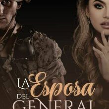 «La esposa del general» de Nairoby Melendez (naiprincess)