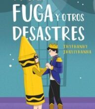 «De una fuga y otros desastres» de Jhullyhanha