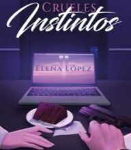 «Crueles instintos» de ElenaaL04