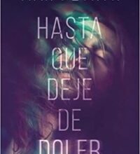 «Hasta que deje de doler» de Mar Petryk