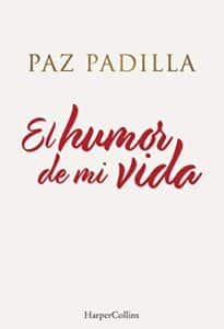 «El humor de mi vida» de Paz Padilla