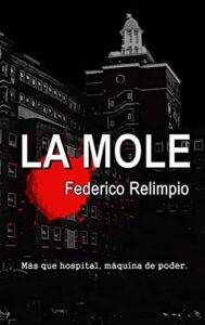 «La Mole» de Federico Relimpio