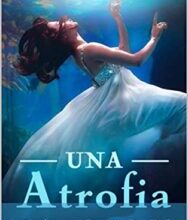 «Una Atrofia Peligrosa» de Asriel Canales