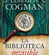 «La biblioteca invisible» de Genevieve Cogman