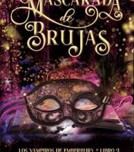 «Mascarada de Brujas (Los Vampiros de Emberbury 3)» de Dolores Redondo