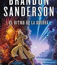 «El Ritmo de la Guerra (El Archivo de las Tormentas 4)» de Brandon Sanderson