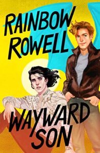 «Wayward Son» de Rainbow Rowell