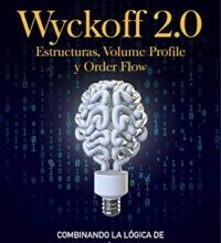 «Wyckoff 2.0» de Rubén Villahermosa