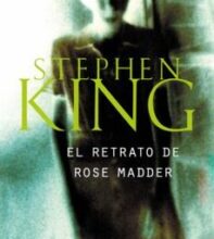 «EL RETRATO DE ROSE MADDER» de STEPHEN KING