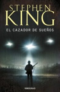 «EL CAZADOR DE SUEÑOS» de STEPHEN KING