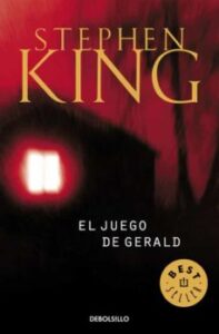«EL JUEGO DE GERALD» de STEPHEN KING