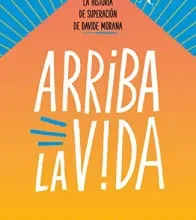 «Arriba la vida» de Cecilia Cano