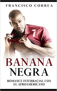 «Banana Negra» de Francisco Correa