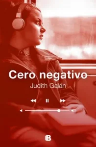 «Cero negativo» de Judith Galán