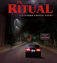 «EL RITUAL: Una mudanza inesperada cambiará su vida para siempre» de Alejandro Crespo Antón